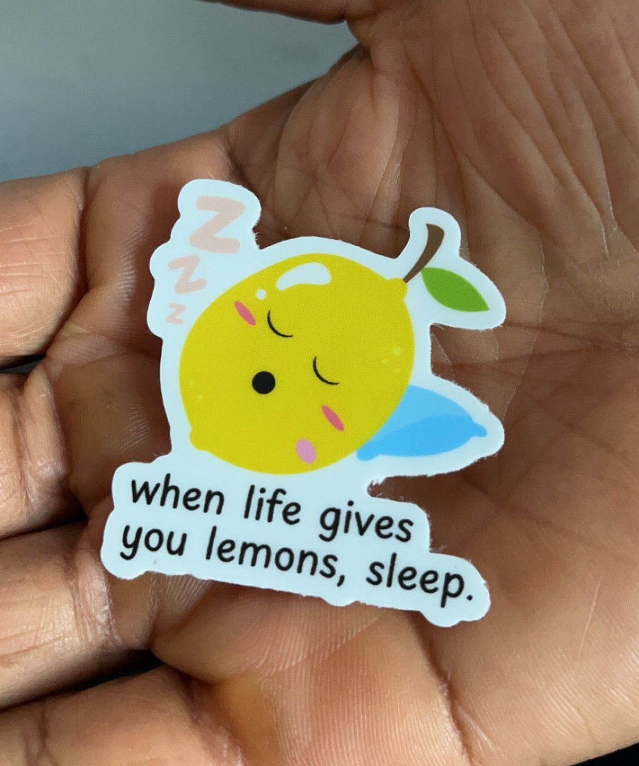 when life gives you lemons, sleep sticker